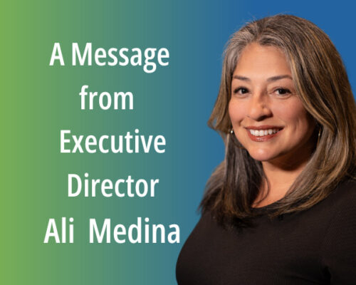 A Message from our Executive Director Ali Medina